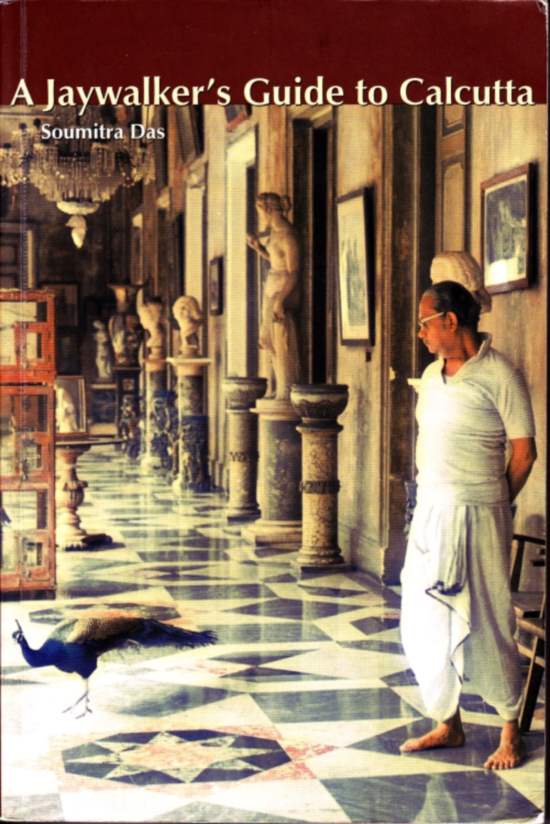 A Jaywalker’s Guide to Calcutta